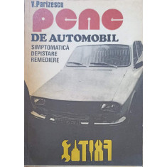 PENE DE AUTOMOBIL. SIMPTOMATICA, DEPISTARE, REMEDIERE-V. PARIZESCU