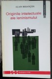 Alain Besancon - Originile intelectuale ale leninismului