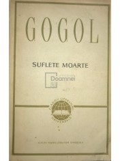 N. V. Gogol - Suflete moarte (ed. III) (Editia: 1963) foto