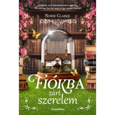 Fi&amp;oacute;kba z&amp;aacute;rt szerelem - (K&amp;uuml;l&amp;ouml;nleges kiad&amp;aacute;s) - Norie Clarke foto