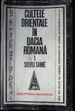 Silviu Sanie, Cultele orientale in Dacia Romana, buna-nefolosita
