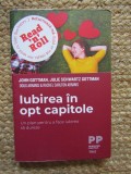 Iubirea in opt capitole Un plan pentru a face iubirea sa dureze - John Gottman , Julie Schwartz Gottman