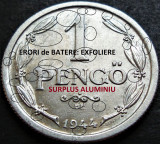 Cumpara ieftin Moneda istorica 1 PENGO - UNGARIA, anul 1944 *cod 444 B = ERORI de BATERE, Europa