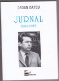 bnk ant Iordan Datcu - Jurnal 1981-1989 - cu dedicatie