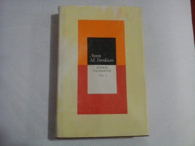 SCRIERI FILOSOFICE vol.I - Aram M. Frenkian foto