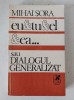 Eu si tu si el si ea... sau dialogul generalizat - Mihai Sora