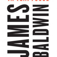 Va veni focul - Paperback brosat - James Baldwin - Black Button Books
