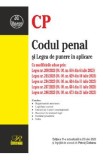 Codul penal si Legea de punere in aplicare Ed.11 Act.23 iulie 2023