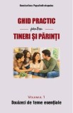 Ghid Practic Tineri Parinti Vol.1 20 Teme Esentiale - Konstantinos Papadimitrakopulos | Carti Religioase