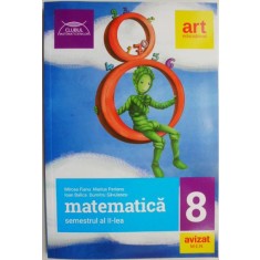Matematica. Semestrul al II-lea, clasa a VIII-a &ndash; Mircea Fianu