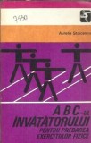 ABC-ul invatatorului pentru predarea exercitiilor fizice - Aurelia Stoicescu