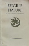 Efigiile Naturii. Antologia Pastelului Romanesc - Petre Stoica, Mircea Tomus ,559582