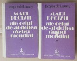(C540) JACQUES DE LAUNAY - MARI DECIZII ALE CELUI DE-AL DOILEA RAZBOI MONDIAL (2 VOL.)