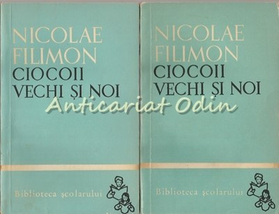 Ciocoii Vechi Si Noi I, II - Nicolae Filimon