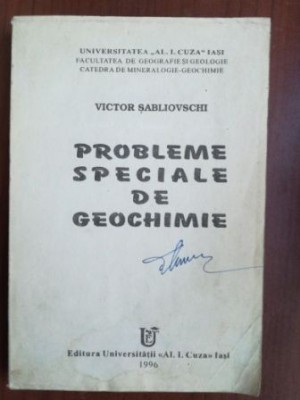 Probleme speciale de geochimie- Victor Sabliovschi foto