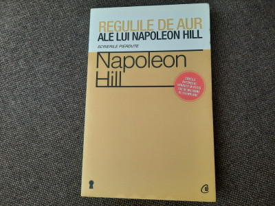 Regulile de aur ale lui Napoleon Hill.Scrierile pierdute foto