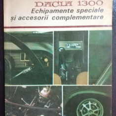 DACIA 1300 ECHIPAMENTE SPECIALE SI ACCESORII COMPLEMENTARE