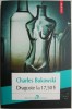 Dragoste la 17,50$ - Charles Bukowski - Carte Beletristica