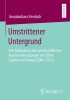 Umstrittener Untergrund: Eine Fallstudie Zu Den Gesellschaftlichen Auseinandersetzungen Um Carbon Capture and Storage (2009-2012)