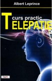 Telepatie. Curs practic - Albert Leprince