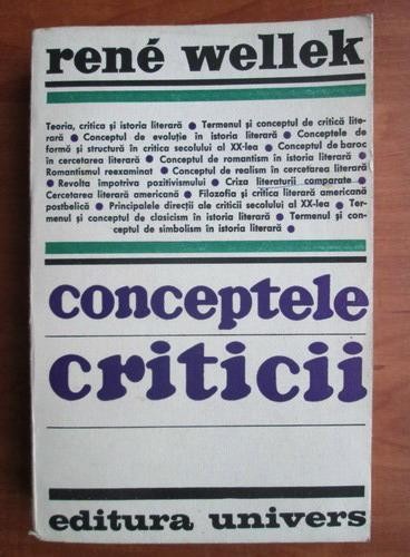 RENE WELLEK - CONCEPTELE CRITICII
