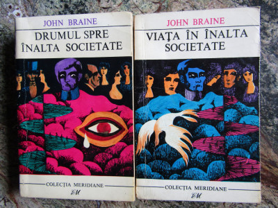 JOHN BRAINE - DRUMUL SPRE INALTA SOCIETATE \ VIATA IN INALTA SOCIETATE foto