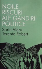 Sorin Vieru - Noile riscuri ale gandirii politice foto