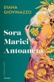 Sora Mariei Antoaneta - Diana Giovinazzo