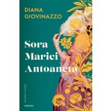 Sora Mariei Antoaneta - Diana Giovinazzo