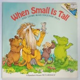 WHEN SMALL IS TALL , AND OTHER READ - TOGETHER TALES , illustrated by LYNN MUNSINGER , 1985