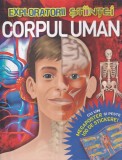 Exploratorii stiintei. Corpul uman