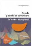 Metode si tehnici de comunicare in mediul educational