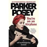 You&#039;re on an Airplane