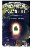 In interiorul Pamantului: Al doilea tunel - Radu Cinamar - Daksha