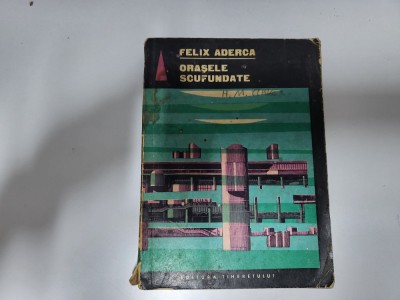 Orasele scufundate de Felix Aderca foto