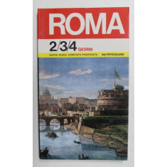 ROMA - 2, 3, 4 GIORNI - NUOVA GUIDA COMPLETA PIANIFICATA , 344 FOTOCOLORS di PAOLO ANDREOLI e SERGIO CARTOCCI , 1983