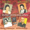 CD Muzica Populara: Irina Loghin, Maria Ciobanu, Daniela Condurache, Benone Sinulescu - Ai Fost Prima Mea Iubire - Eurostar
