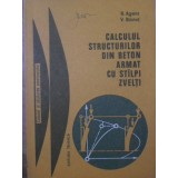 CALCULUL STRUCTURILOR DIN BETON ARMAT CU STALPI ZVELTI-R. AGENT, V. BANUT-233623
