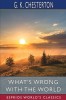 What&#039;s Wrong with the World (Esprios Classics)