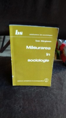 MASURAREA IN SOCIOLOGIE - IOAN MARGINEAN foto