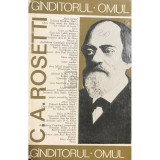 Radu Pantazi - C. A. Rosetti - G&acirc;nditorul. Omul (editia 1969)