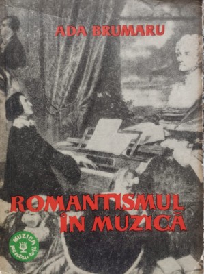 Romantismul In Muzica Vol. 1 - Ada Brumaru , D83 foto