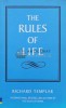 The Rules of Life. A Personal Code for Living a Better, Happier, More Successful Kind of Life - 2006 - Richard Templar (J158)