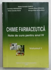 CHIMIE FARMACEUTICA , NOTE DE CURS PENTRU ANUL IV , VOLUMUL I de ILEANA CORNELIA CHIRITA ....GEORGE MIHAI NITULESCU , 2006 foto