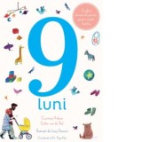 9 luni. Un ghid al sarcinii pe luni pentru toata familia - Courtney Adamo, Esther van de Paal