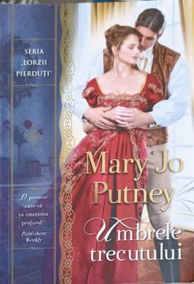 UMBRELE TRECUTULUI-MARY JO PUTNEY-249999 foto