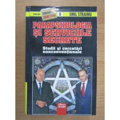 Emil Strainu - Parapsihologia si serviciile secrete. Studii si cercetari...