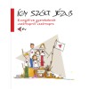 &Iacute;gy sz&oacute;lt J&eacute;zus - Evang&eacute;lium gyerekeknek vas&aacute;rnapr&oacute;l vas&aacute;rnapra C &eacute;v