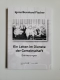 Banat/Liebling- Ignaz Bernhard Fischer, Amintiri (lb. germana), Timisoara, 2022