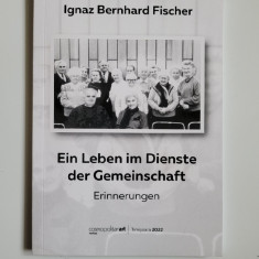 Banat/Liebling- Ignaz Bernhard Fischer, Amintiri (lb. germana), Timisoara, 2022